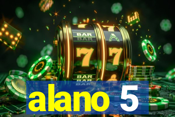 alano 5